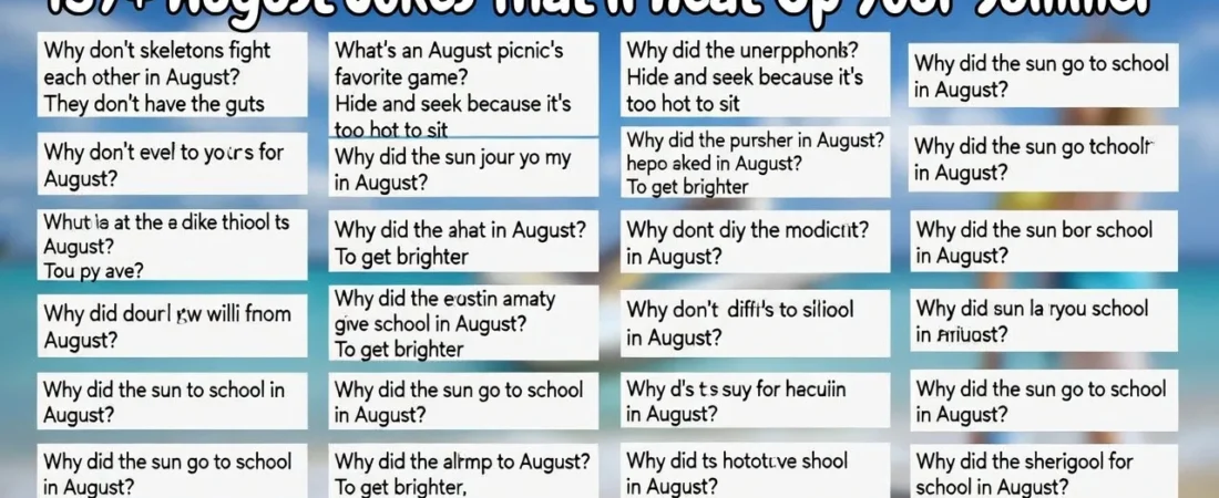 157+ August Jokes That’ll Heat Up Your Summer