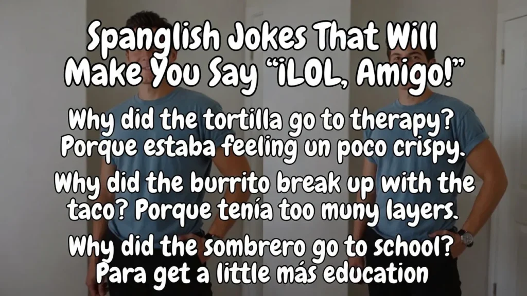 Clever Spanglish Wordplay Jokes