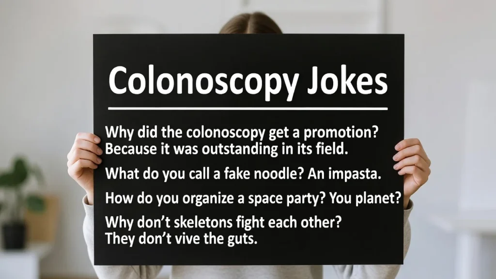 Colonoscopy Jokes That Will Make You Laugh Out Loud