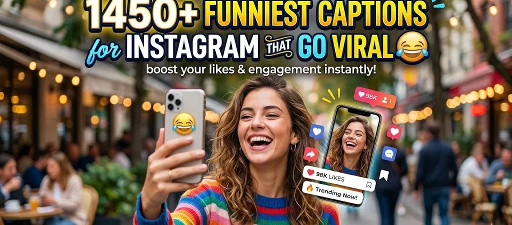 1450+ Funniest Captions for Instagram That Go Viral 😂