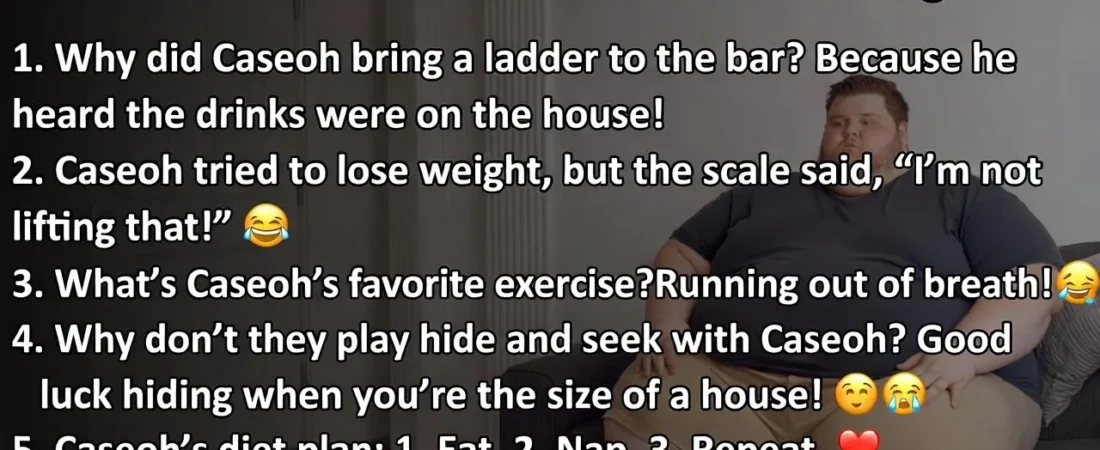 175+Caseoh Fat Jokes That Will Make You Laugh Hard