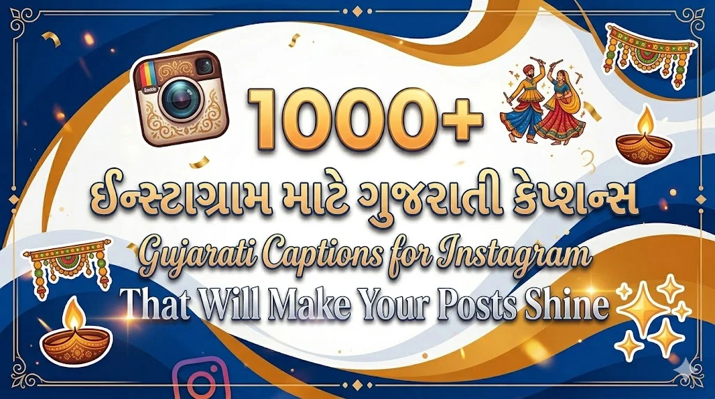 1000+ Gujarati Captions for Instagram That Will Make Your Posts Shine