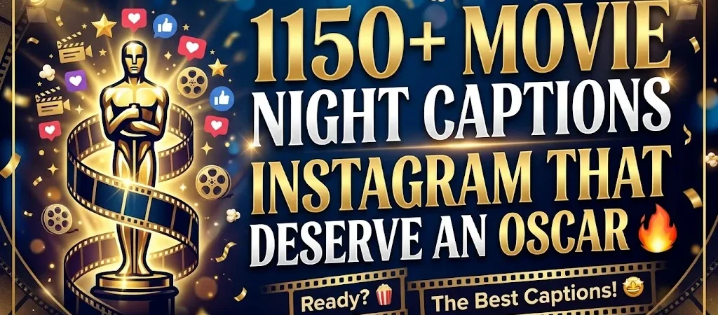 1150+Movie Night Captions Instagram That Deserve an Oscar