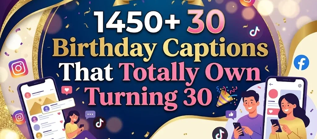 1450+ 30 Birthday Captions That Totally Own Turning 30 🎉