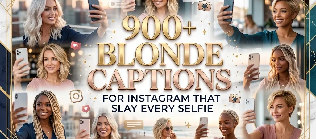 900+Blonde Captions for Instagram That Slay Every Selfie
