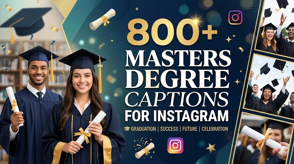 800+Masters Degree Captions for Instagram