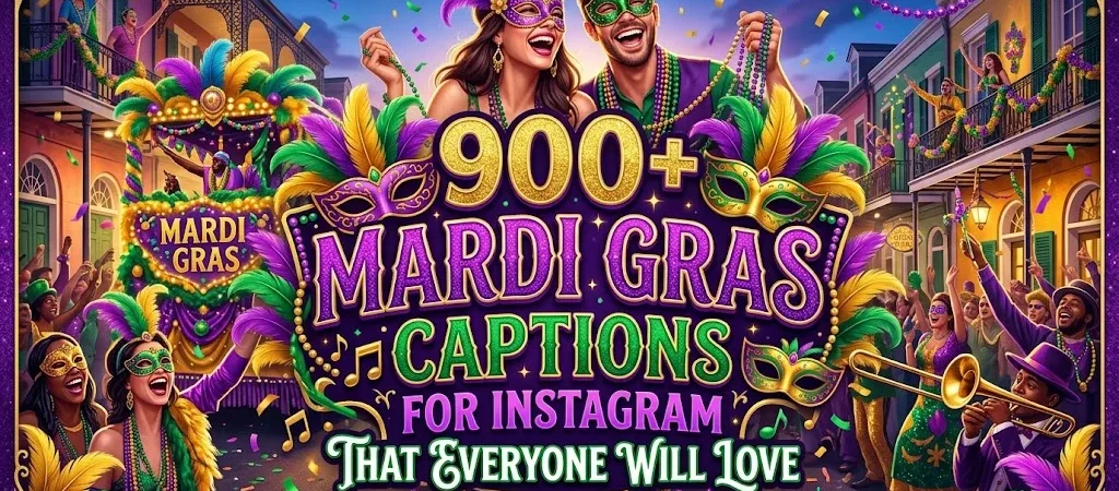 900+Mardi Gras Captions for Instagram That Everyone Will Love 