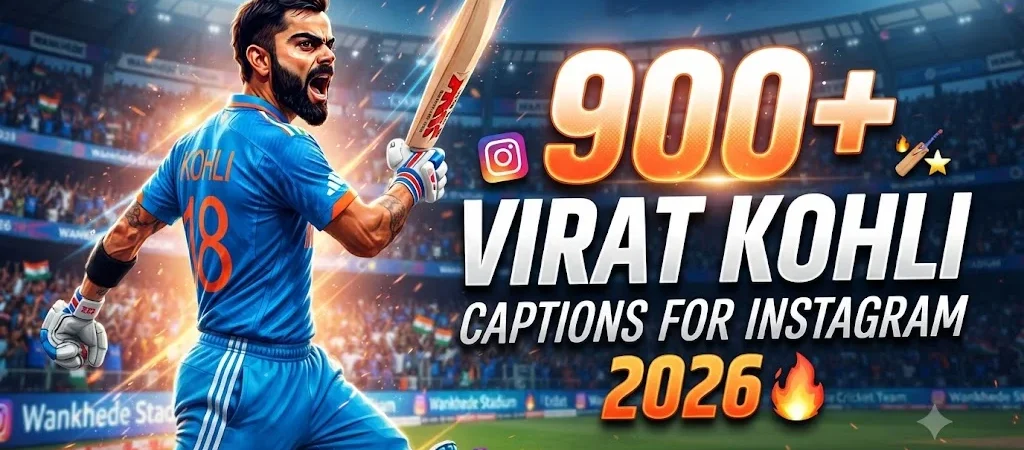 900+Virat Kohli Captions for Instagram 2026🔥