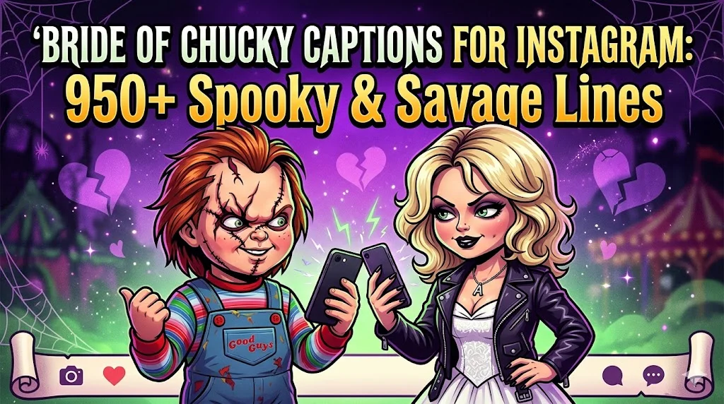 Bride of Chucky Captions for Instagram: 950+ Spooky & Savage Lines