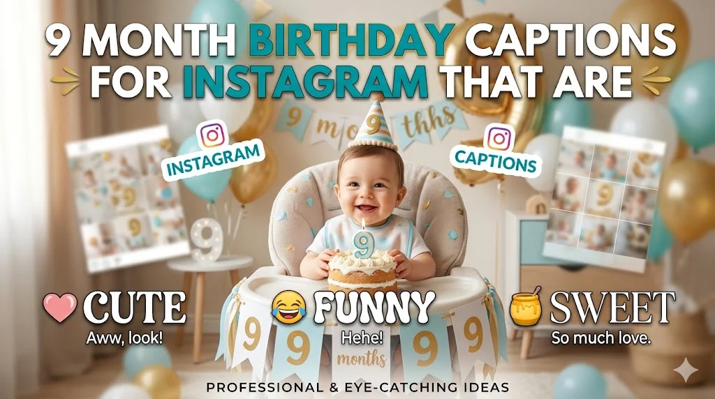 👶 Sweet 9 Month Milestone Captions That Melt Hearts