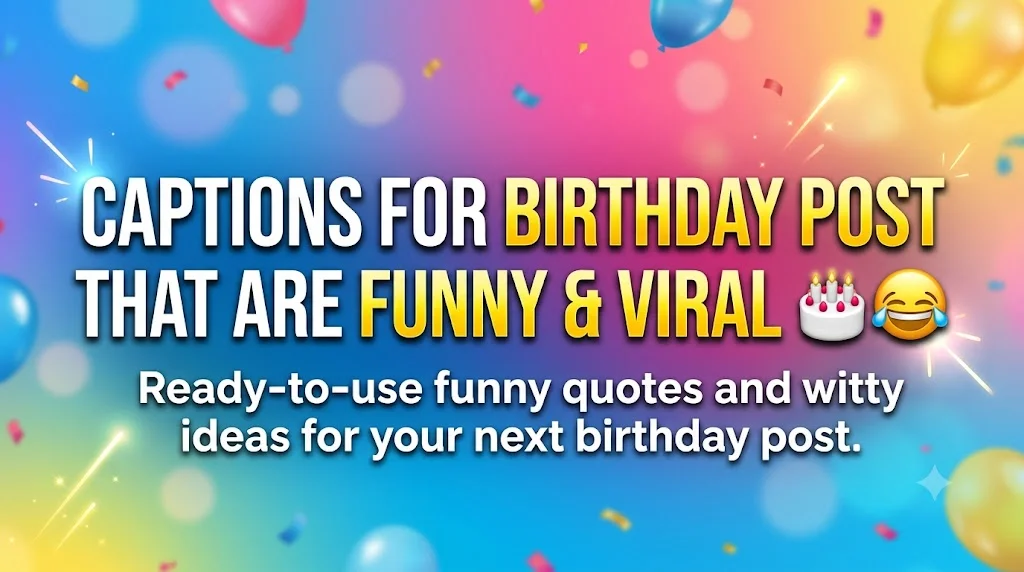 Instagram Captions for Birthday Post πΈπ
