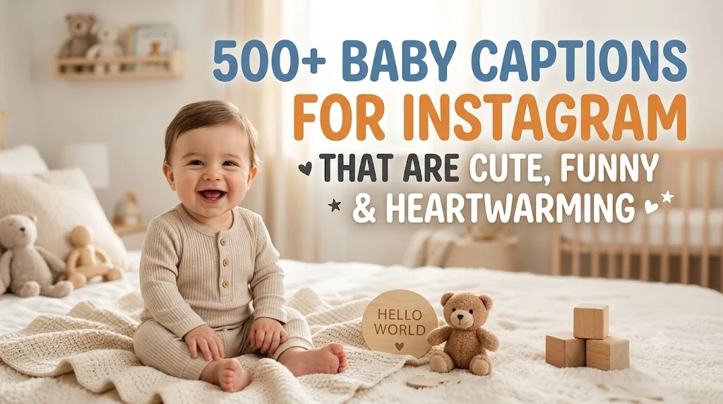 500+ Baby Captions for Instagram That Are Cute, Funny & Heartwarming